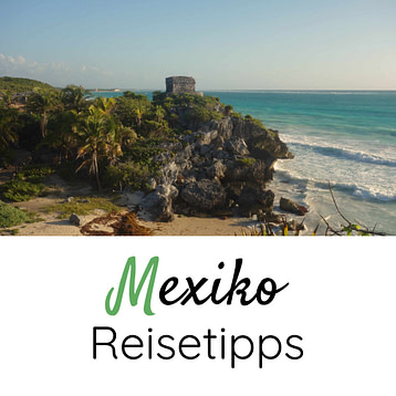 Mexiko Reisetipps Grafik